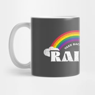 Take Back The Rainbow Mug